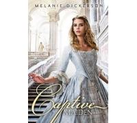 Melanie Dickerson The Captive Maiden (Tascabile) Fairy Tale Romance Series