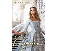 Melanie Dickerson The Captive Maiden (Tascabile) Fairy Tale Romance Series