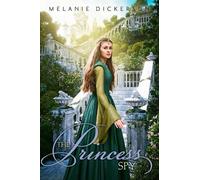 Melanie Dickerson The Princess Spy (Tascabile) Fairy Tale Romance Series
