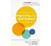 Melanie Fennell Leo An Introduction to Improving Your Self-Esteem, (Tascabile)