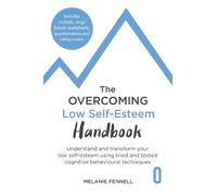 Melanie Fennell The Overcoming Low Self-esteem Handbook (Tascabile)