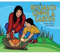 Benjamin Grows a Garden: 2