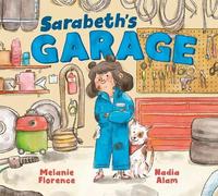 Melanie Florence Nadia Alam Sarabeth's Garage (Copertina rigida)
