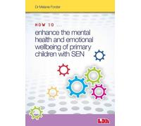 Melanie Forster How to Enhance the Mental Health and Emotional Wellb (Tascabile)
