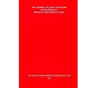 Melanie G. Wiber Journal of Legal Pluralism and Unofficial Law (Tascabile)