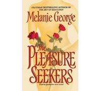 Melanie George The Pleasure Seekers (Tascabile)