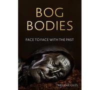 Melanie Giles Bog Bodies (Tascabile)