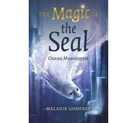 Melanie Godfrey Magic of the Seal, The (Tascabile)