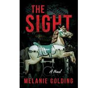 Melanie Golding The Sight (Tascabile)
