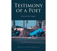 Melanie Goodall Hightower Testimony of a Poet (Tascabile)