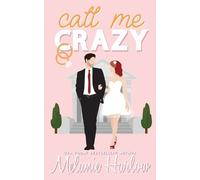 Melanie Harlow Call Me Crazy (Tascabile)