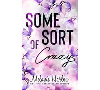 Melanie Harlow Some Sort of Crazy (Tascabile)