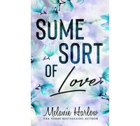Melanie Harlow Some Sort of Love (Tascabile)
