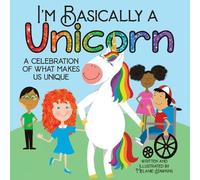 Melanie Hawkins I'm Basically a Unicorn (Tascabile) I'm Basically a