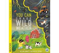 Melanie Hibbert YOU CAN Chase Wild Weather (Libro di cartone) Transform