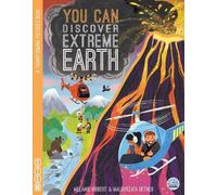 Melanie Hibbert YOU CAN Discover Extreme Earth (Libro di cartone) Transform