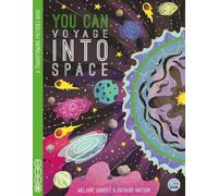 Melanie Hibbert YOU CAN Voyage Into Space (Libro di cartone) Transform