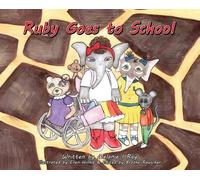 Melanie I Ray Ruby Goes to School (Copertina rigida)