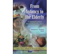 Melanie J Durkin From Infancy to the Elderly (Copertina rigida)