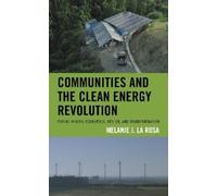 Melanie J. La Rosa Communities and the Clean Energy Revolution (Tascabile)