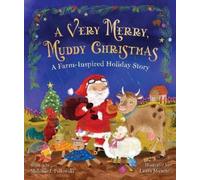 Melanie J LaPlaca A Very Merry, Muddy Christmas (Copertina rigida)