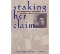 Melanie J. Mayer Robert N. DeArmond Staking Her Claim (Copertina rigida)