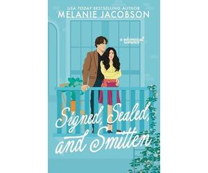 Melanie Jacobson Jacobson Melanie Signed, Sealed, and Smitten (Tascabile)