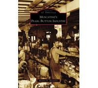 Melanie K. Alexander Muscatine's Pearl Button Industry (Tascabile)