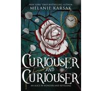 Melanie Karsak Curiouser and Curiouser (Tascabile) Romantasy Fairy Tales