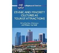 Melanie Kay Smit Ethnic and Minority Cultures as Tourist Attraction (Tascabile)