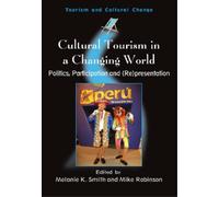 Melanie Kay Smith Cultural Tourism in a Changing World (Copertina rigida)