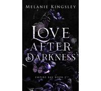 Melanie Kingsley Love After Darkness (Tascabile) Empire Bay