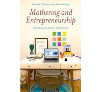 Mélanie Knight Mothering and Entrepreneurship (Tascabile)