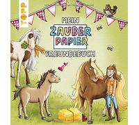 Melanie Kraft Mein Zauberpapier Freundebuch Süße Pferde: Entd (Copertina rigida)