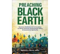 Melanie L. Harris Preaching Black Earth (Tascabile)