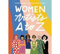 Melanie LaBarge Women Artists A to Z (Copertina rigida)