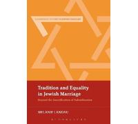 Melanie Landau Tradition and Equality in Jewish Marriage (Tascabile)