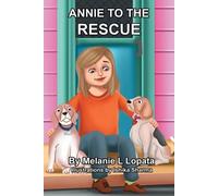 Melanie Lopata Annie To The Rescue (Tascabile)