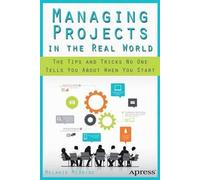 Melanie McBride Managing Projects in the Real World (Tascabile)