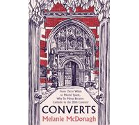 Melanie McDonagh Converts (Copertina rigida)