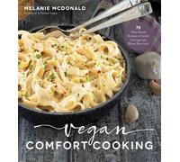 Melanie McDonald Vegan Comfort Cooking (Tascabile)