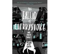 Melanie McGee Bianchi The Ballad of Cherrystoke (Tascabile)