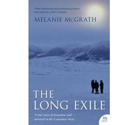 Melanie McGrath The Long Exile (Tascabile)
