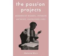 Melanie Micir The Passion Projects (Copertina rigida)
