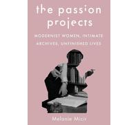 Melanie Micir The Passion Projects (Tascabile)