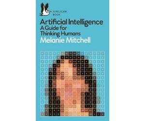 Melanie Mitchell Artificial Intelligence (Tascabile) Pelican Books