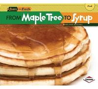 Melanie Mitchell From Maple Tree to Syrup (Tascabile)