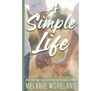 Melanie Moreland A Simple Life (Tascabile)
