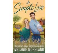 Melanie Moreland A Simple Love (Tascabile) Return to Richton