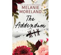 Melanie Moreland The Addendum (Tascabile) Contract Series